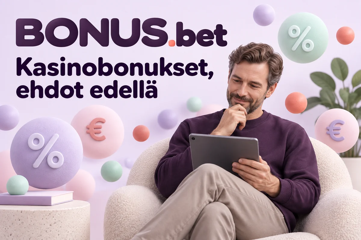 Aikuinen pelaaja tabletin äärellä värikkäiden bonuspallojen keskellä. BONUS.bet-logo ja teksti ”Kasinobonukset, ehdot edellä”.